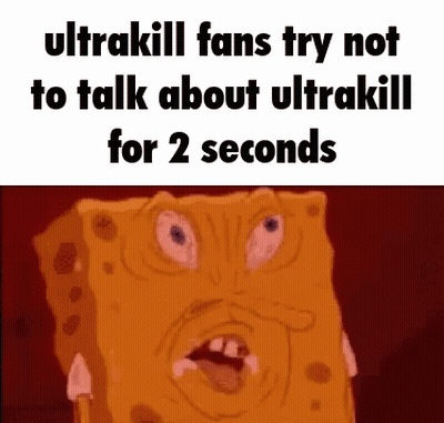 Spongebob Squarepants Is Making A Funny Face While Talking About Ultrakill . GIF