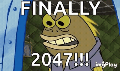 SpongeBob SquarePants Saying Finally 2047 GIF