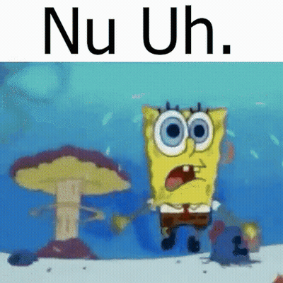 SpongeBob SquarePants Saying Nu Uh Beside Mushroom GIF