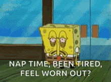 Spongebob Tired Nap Been Tired Feel Worn Out