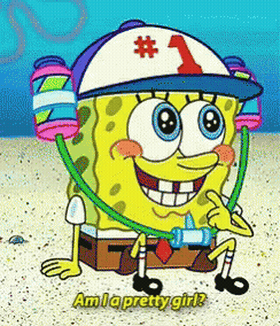 Spongebob Wearing Number 1 Hat Saying Am I A Pretty Girl GIF