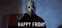 Spooky Jason Voorhees Happy Friday GIF