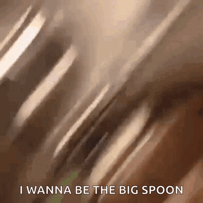 Spoon Saying I Wanna Be The Big Spoon GIF