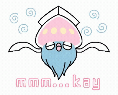 Squid Saying Mmm Kay GIF