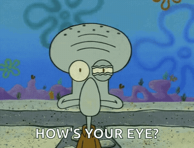 Squidward Asking How Your Eye GIF