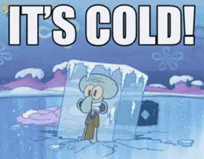 Squidward From Spongebob Is Frozen In Ice With The Words It 'S Cold Below Him GIF