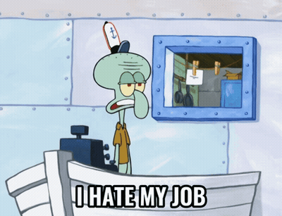 Squidward From Spongebob Saying I Hate My Job GIF