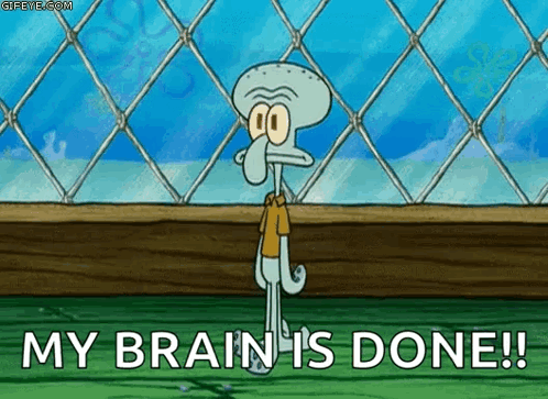 Squidward From Spongebob Squarepants Is Standing In Front Of A Chain Link Fence And Says " My Brain Is Done !! " GIF