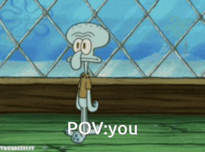 Squidward From Spongebob Squarepants Is Standing In Front Of A Chain Link Fence And Says " Pov You " GIF