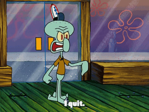 Squidward Standing In Front Of Glass Door Says I Quit GIF