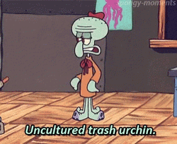Squidward Future Frustrated Uncultured Trash Urchin GIF