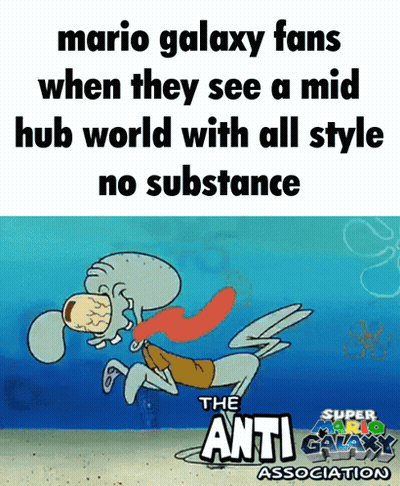 Squidward Says Mario Galaxy Fans Mid Hub World With All Style GIF