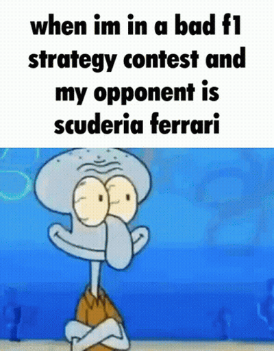 Squidward Says When I'm In A Bad F1 Strategy Contest GIF