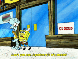 Squidward SpongeBob Hysterical Its Closed GIF