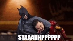 Stahp Batman Iron Man Fighting Parody GIF