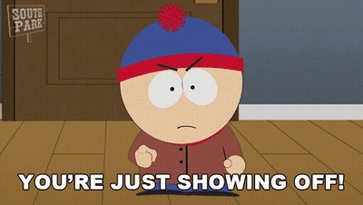 Stan Marsh From South Park Is Angry And Says " You 'Re Just Showing Off " GIF
