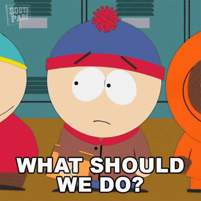 Stan Marsh From South Park Is Asking What Should We Do GIF