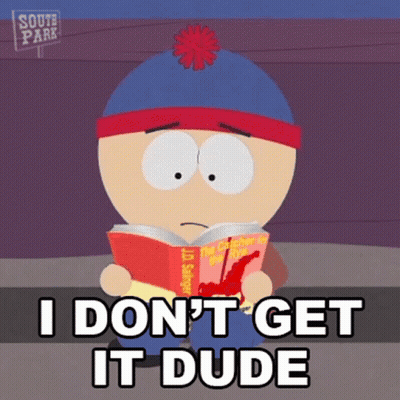 Stan Marsh From South Park Is Reading A Book And Says I Don T Get It Dude GIF
