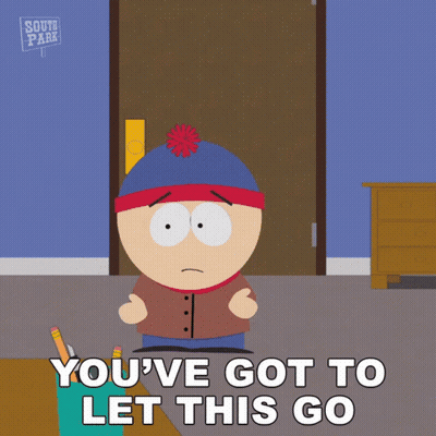 Stan Marsh From South Park Is Standing In Front Of A Door And Says You 'Ve Got To Let This Go GIF
