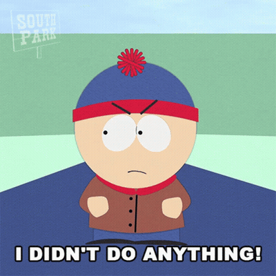 Stan Marsh Saying I Didn't Do Anything GIF