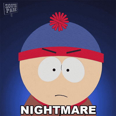 Stan Marsh Saying Nightmare GIF