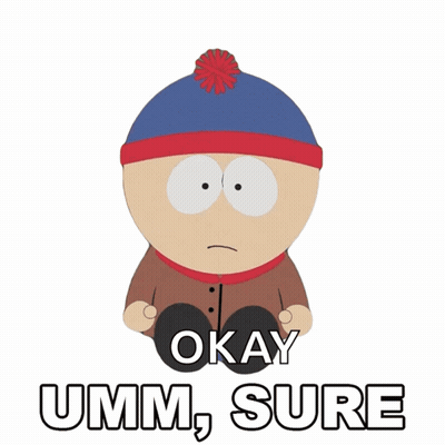 Stan Marsh Saying Okay Uhm Sure GIF