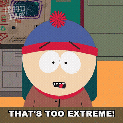 Stan Marsh Says That's Too Extreme GIF