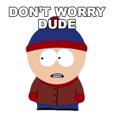 Stan Marsh Surprised Saying Don't Worry Sticker