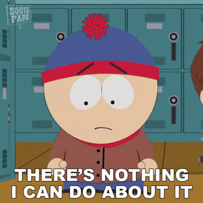 Stanley From South Park Says There's Nothing I Can Do About It GIF