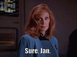 Star Trek Beverly Yeah Right GIF