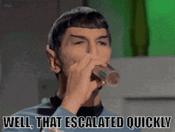 Star Trek Drinking Spock That Escalated Quickly GIF