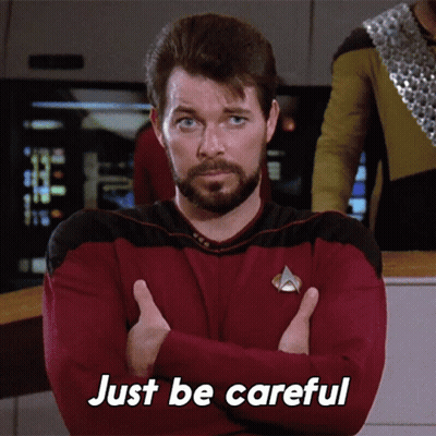 Star Trek Man Says Just Be Careful Arms Crossed GIF