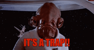 Star Wars Character Saying Its a Trap