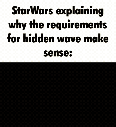 Star Wars Explaining Hidden Wave Requirements GIF