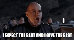Starship Troopers Michael Ironside I Expect The Best GIF