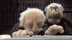 Statler And Waldorf Speed Typing GIF
