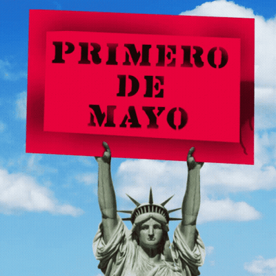 Statue Of Liberty Holding Primero De Mayo Sign GIF