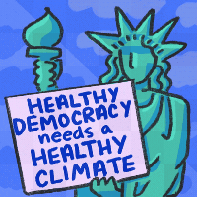 Statue Of Liberty Holding Sign Healthy Democracy Needs A Healthy Climate GIF