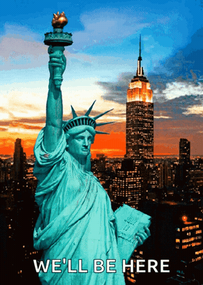 Statue Of Liberty Poster Saying We'll Be Here GIF