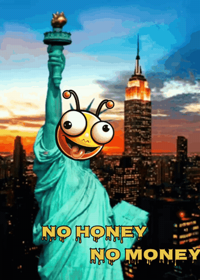 Statue Of Liberty With Bee Saying No Honey No Money GIF