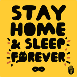 Stay At Home And Sleep Forever GIF