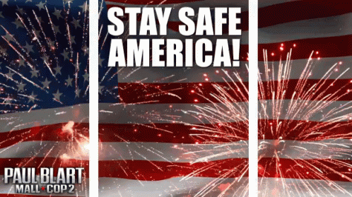 Stay Safe America Poster With Fireworks GIF