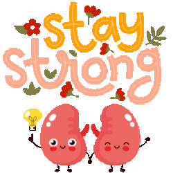 Stay Strong Kidney Sticker GIF