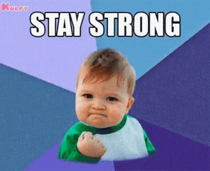 Stay Strong GIF