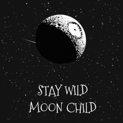 Stay Wild Moon Child Poster With Moon GIF