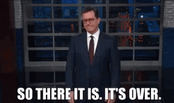 Stephen Colbert It Is Done GIF