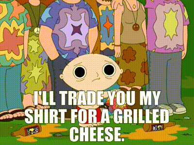 Stewie From Family Guy Says I'll Trade You My Shirt For A Grilled Cheese GIF