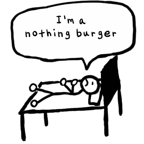 Stick Figure Laying On Table Saying I'm A Nothing Burger Sticker
