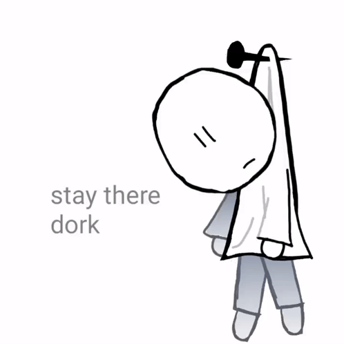 Stick Figure Stay There Dork GIF