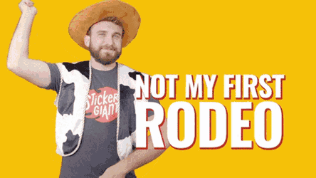 Stickergiant Not My First Rodeo GIF